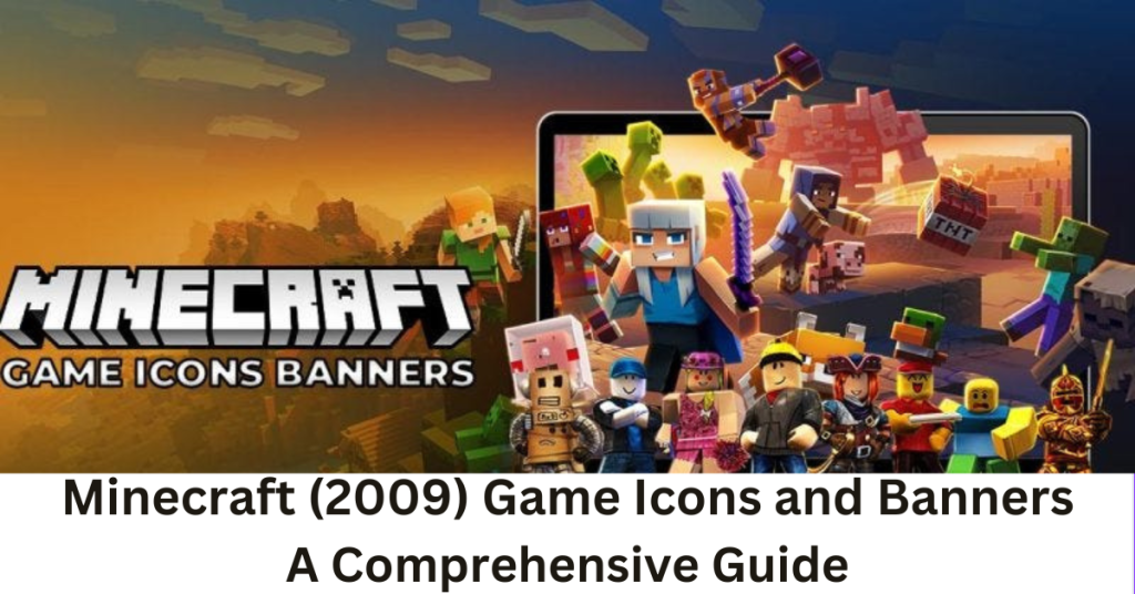 Minecraft (2009) Game Icons and Banners