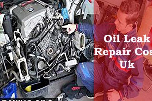 Oil Leak Repair Cost in the UK